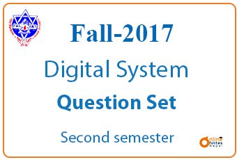 Digital System | Fall | 2017| BCIS