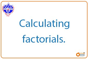 Calculating Factorials || C programming || BCIS