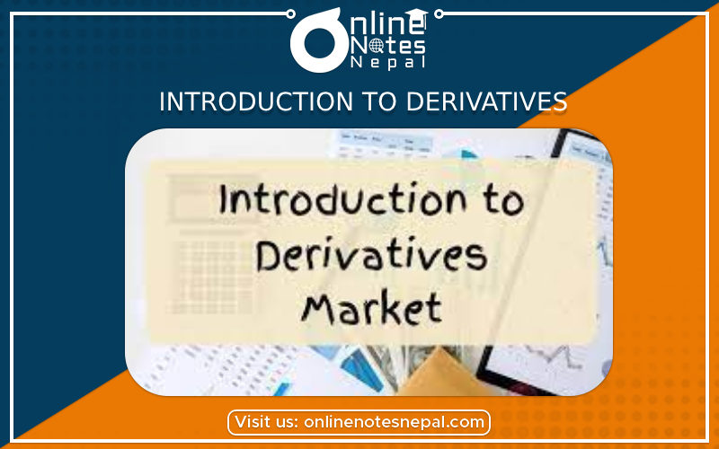 Introduction to Derivatives