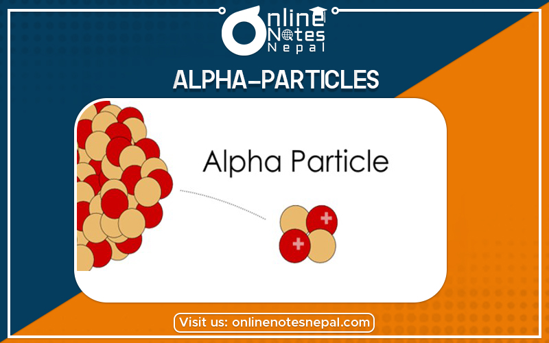 Alpha-Particles in Grade 12 Physics