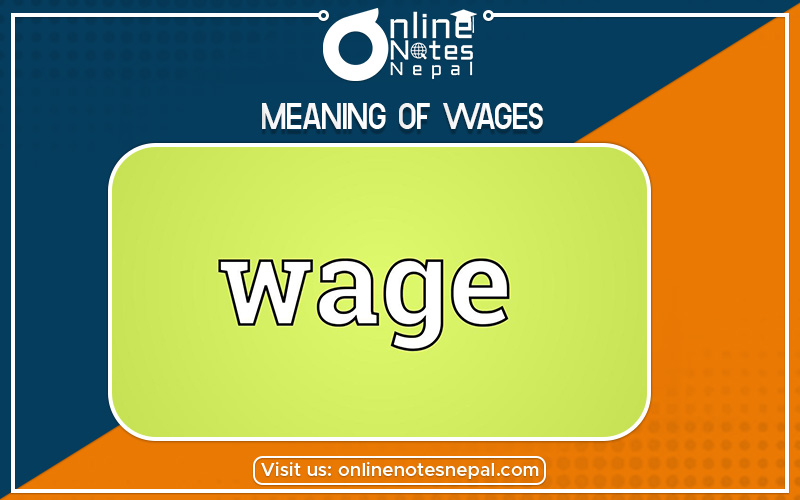 Meaning of Wages in Grade 12 Economics