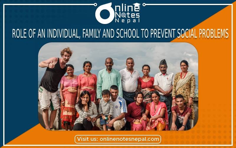 Role of an Individual, Family and School to prevent Social Problems